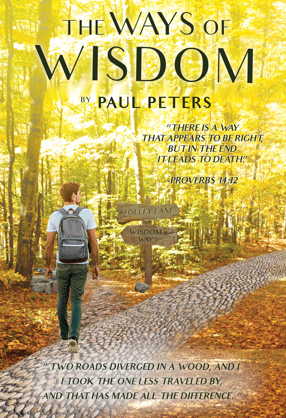The Ways of Wisdom by Paul Peters